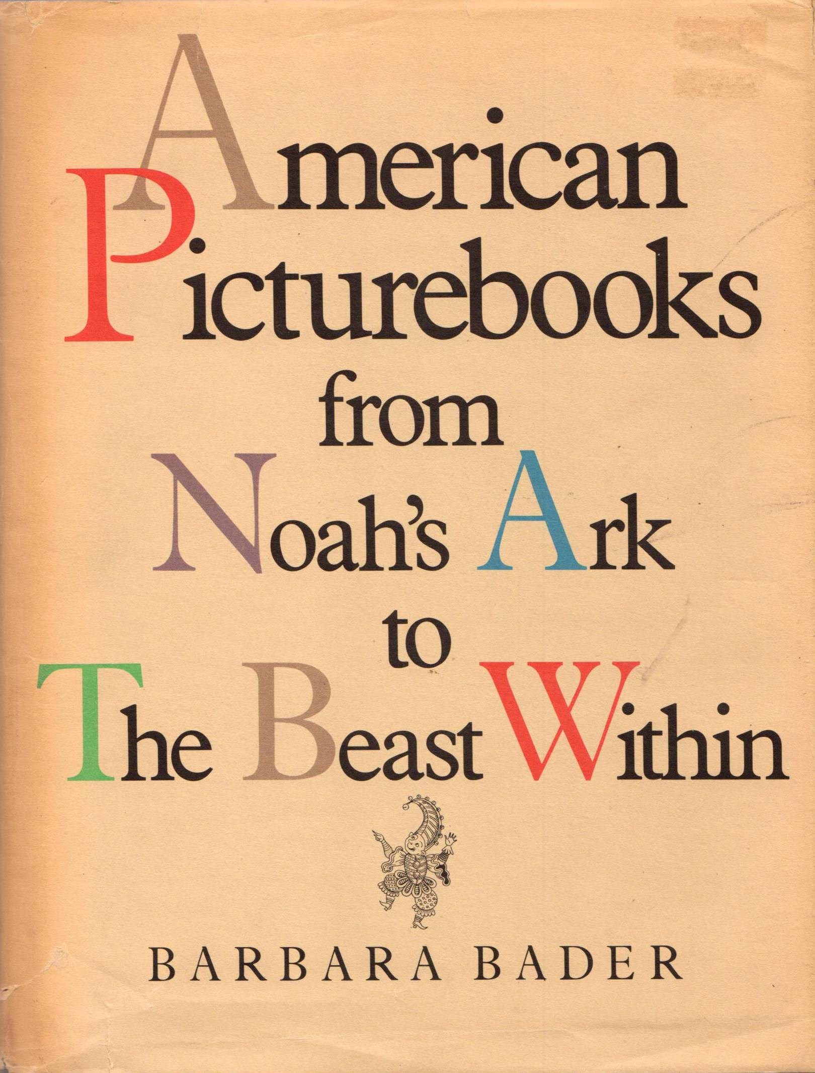 Image for American Picturebooks from Noah's Art to the Beast Within American Picturebooks from Noah's Art to the Beast Within