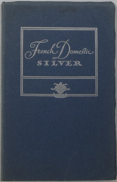 Image for Three Centuries of French Domestic Silver