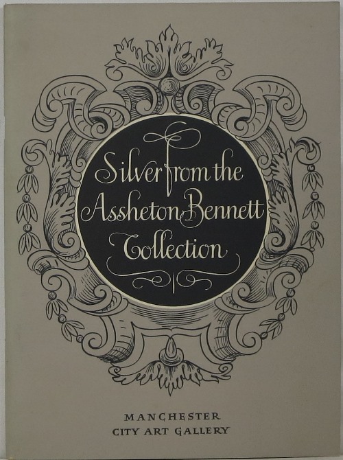 Image for Silver From the Assheton Bennett Collection