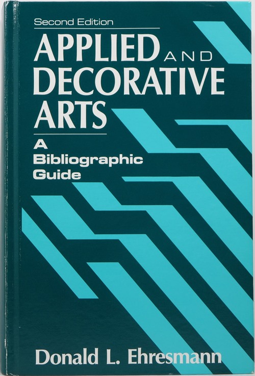 Image for Applied and Decorative Arts: A Bibliographic Guide