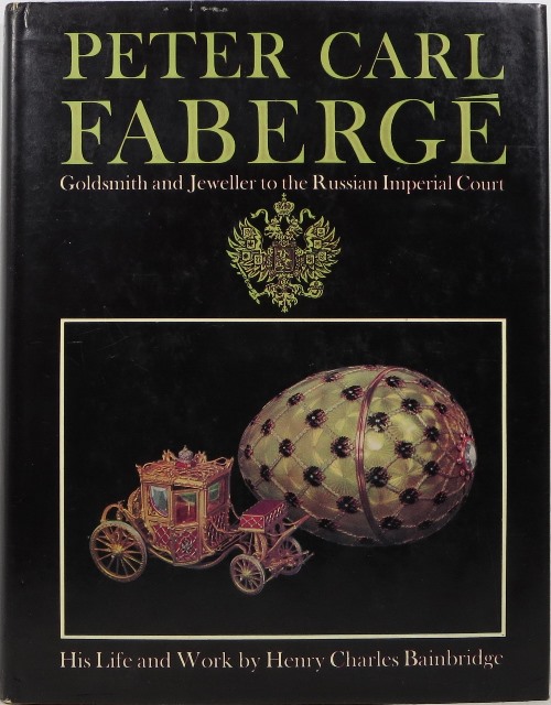Image for Peter Carl Fabergé: Goldsmith and Jeweller to the Russian Imperial Court