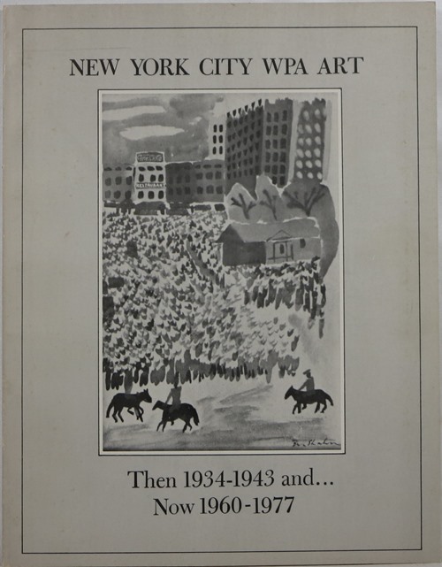 New York City WPA Art: Then 1934-1943 and Now 1960-1977 Image for New York City WPA Art: Then 1934-1943 and Now 1960-1977