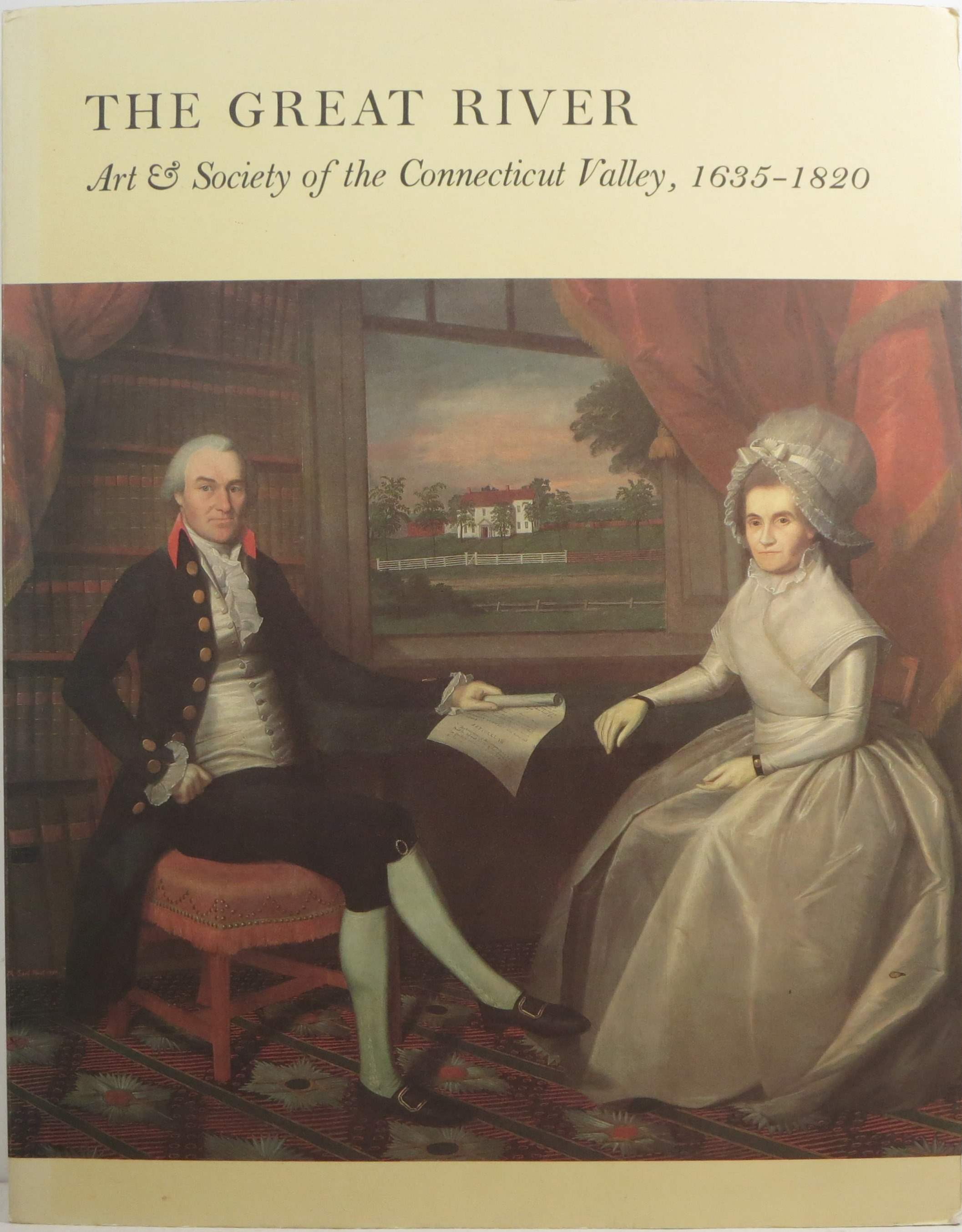 The Great River: Art & Society of the Connecticut Valley, 1635-1820