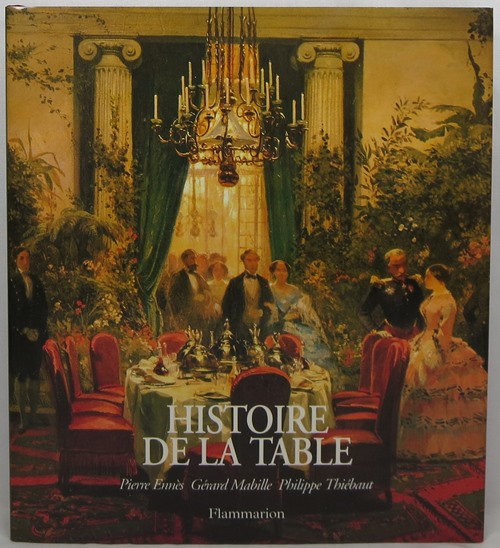 Image for Histoire de la Table: Les Arts de la Table des Origines à Nos Jours
