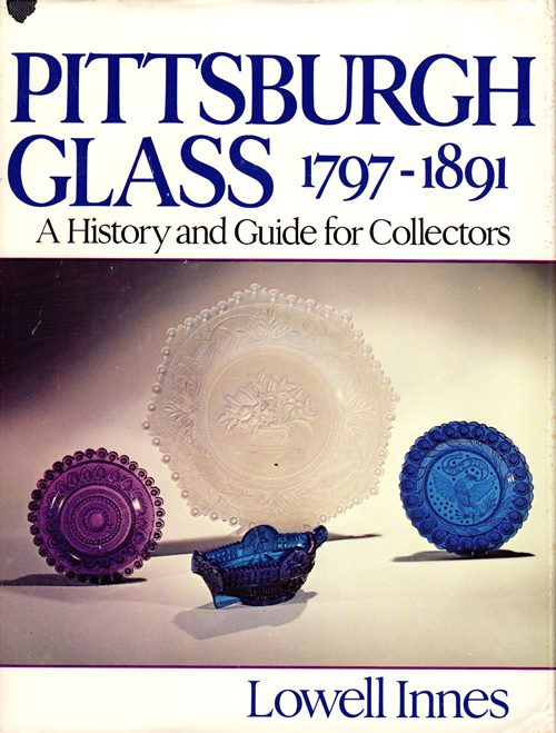 Image for Pittsburgh Glass 1797-1891: A History and Guide for Collectors