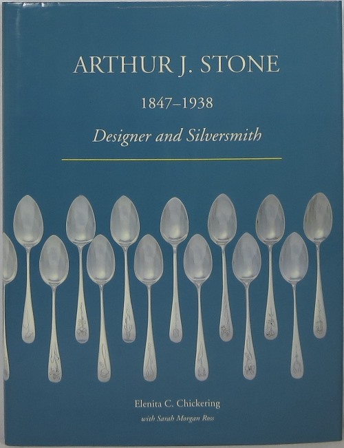 Image for Arthur J. Stone 1847-1938 Designer and Silversmith