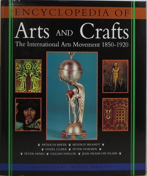 Image for The Encyclopedia of Arts and Crafts: The International Arts Movement 1850-1920
