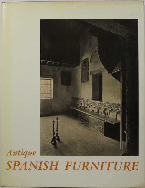Image for Antique Spanish Furniture = Muebles Antiguos Espanoles