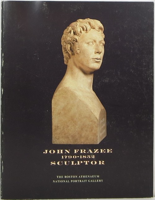 Image for John Frazee 1790-1852: Sculptor