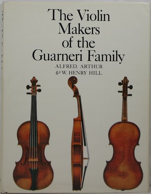 Image for The Violin-Makers of the Guarneri Family, 1626-1762: Their Life and Work