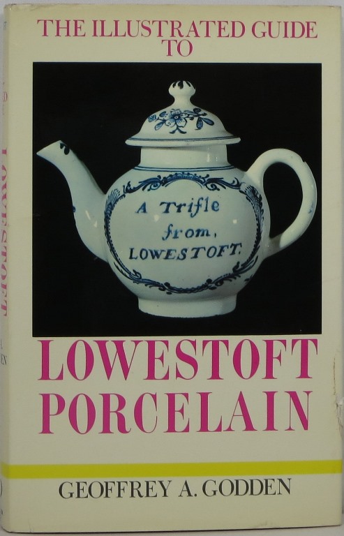 Image for The Illustrated Guide to Lowestoft Porcelain