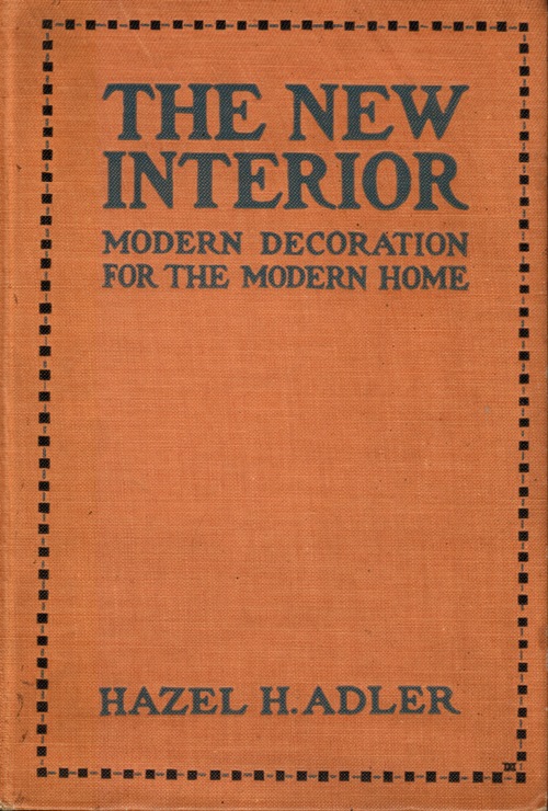 Image for The New Interior: Modern Decoration for the Modern Home