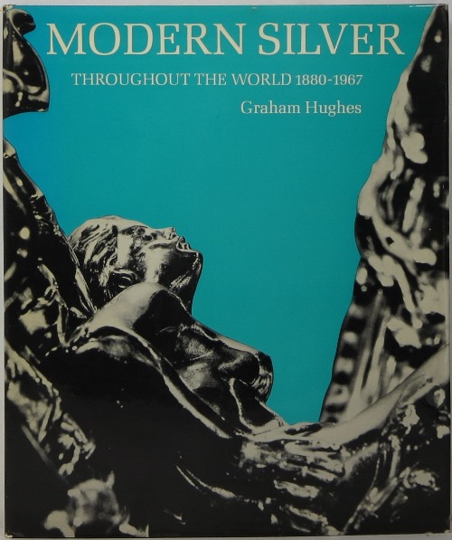 Image for Modern Silver Throughout the World 1880-1967