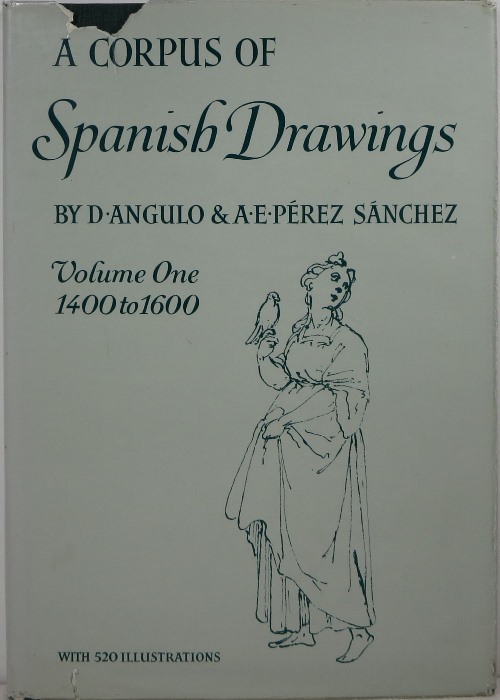 Image for A Corpus of Spanish Drawings, Volume One: 1400 to 1600