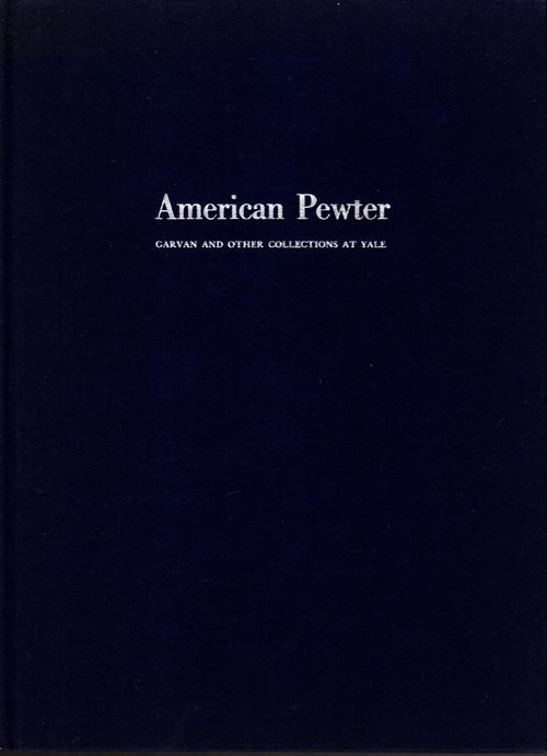 Image for American Pewter: Garvan and Other Collections at Yale