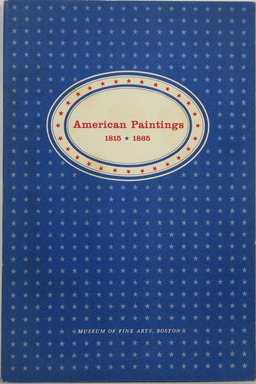Image for American Paintings, 1815-1865: 150 Paintings from the M. and M. Karolik Collection