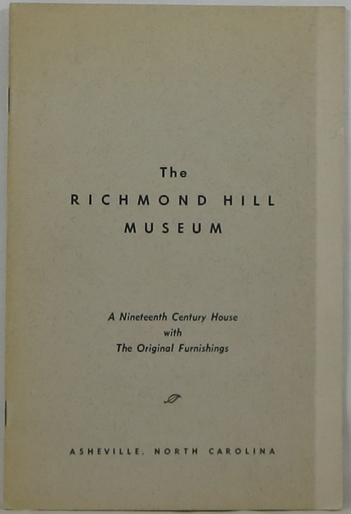 Image for The Richmond Hill Museum: A Nineteenth Century House with The Original Furnishings