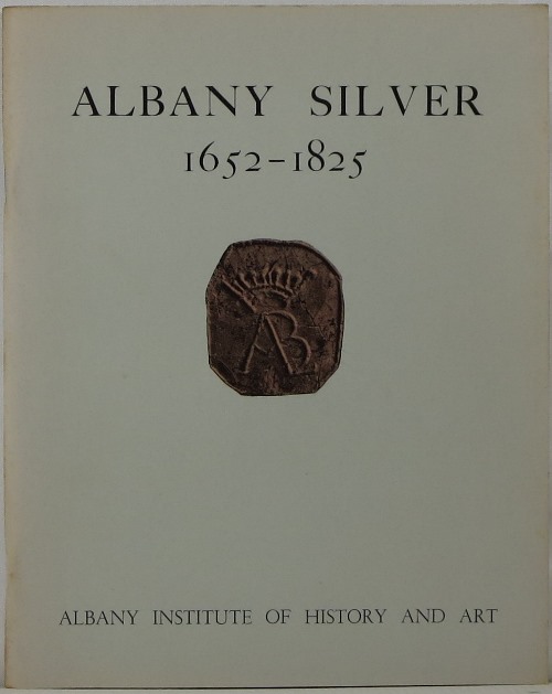 Image for Albany Silver 1652-1825