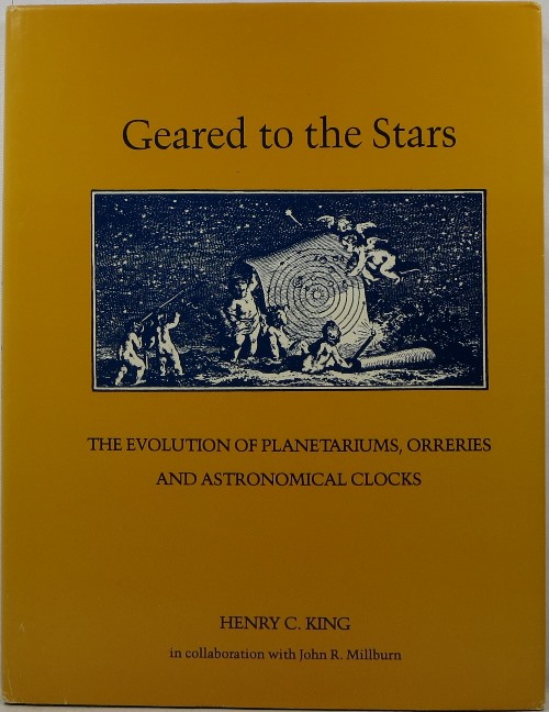 Image for Geared to the Stars: The Evolution of Planetariums, Orreries and Astronomical Clocks
