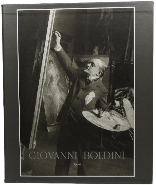 Image for Giovanni Boldini Catalogo Generale Dagli Archivi Boldini
