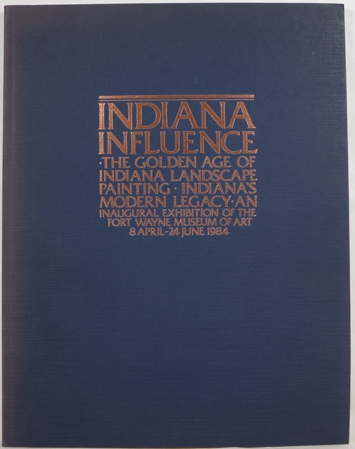 Image for Indiana Influence: The Golden Age of Indiana Landscape Painting: Indiana's Modern Legacy