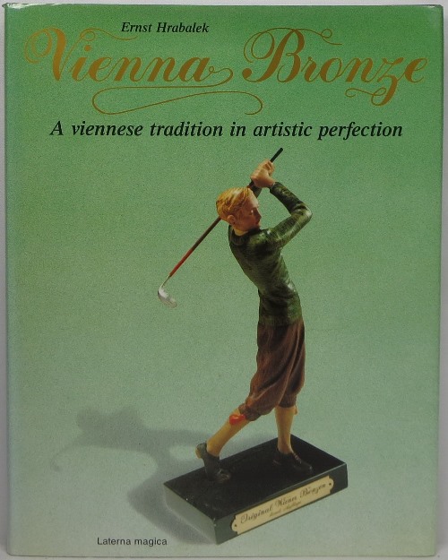 Image for Vienna Bronze: A Viennese Tradition in Artistic Perfection