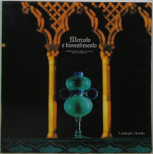Image for Mercato e Travestimento: L'Artigianato d'Arte a Venezia Fine '800 Inizi '900