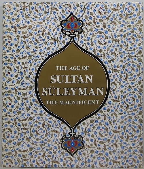 Image for The Age of Sultan Suleyman the Magnificent