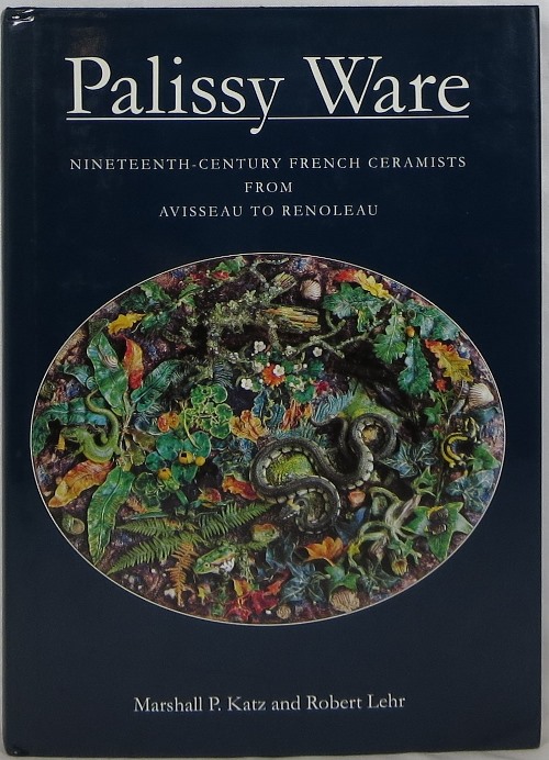 Image for Palissy Ware: Nineteenth-Century French Ceramists from Avisseau to Renoleau