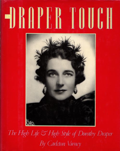 Image for The Draper Touch: The High Life & High Style of Dorothy Draper