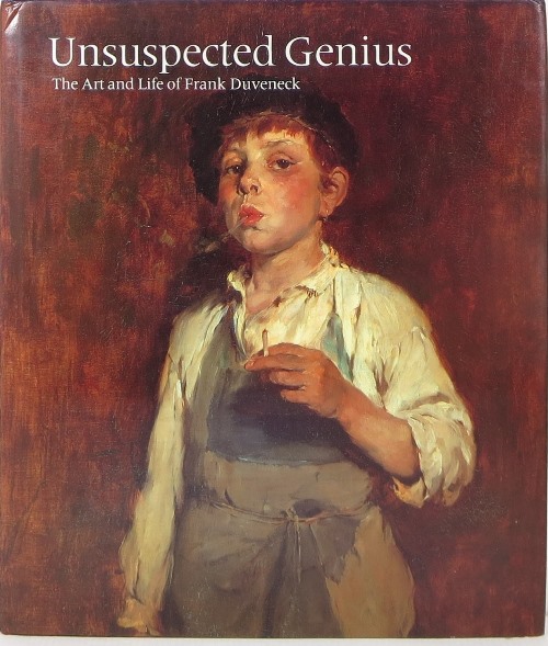 Image for Unsuspected Genius: The Art and Life of Frank Duveneck