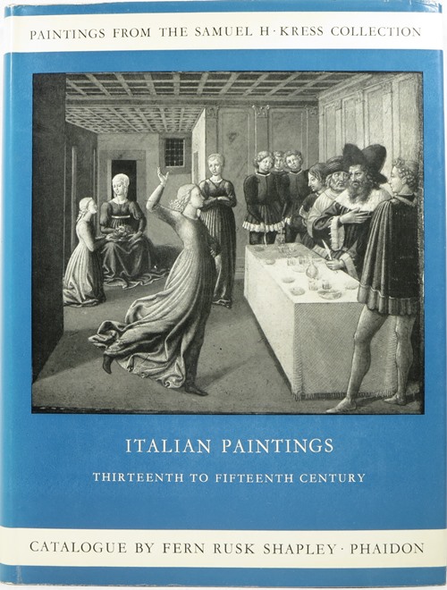 Image for Paintings from the Samuel H. Kress Collection: Italian Paintings Thirteenth to Fifteenth Century