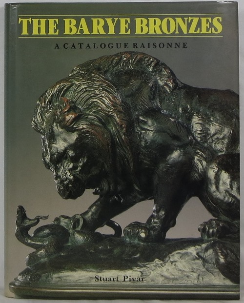 The Barye Bronzes: A Catalogue Raisonné Image for The Barye Bronzes: A Catalogue Raisonné