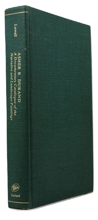 Image for Asher B. Durand: A Documentary Catalogue of the Narrative and Landscape Paintings