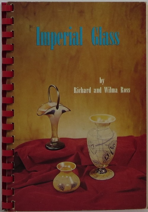 Image for Imperial Glass: Imperial Jewels, Free Hand, and Pressed Glass