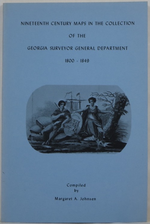 Image for Nineteenth Century Maps in the Collection of the Georgia Surveyor General Department 1800-1849