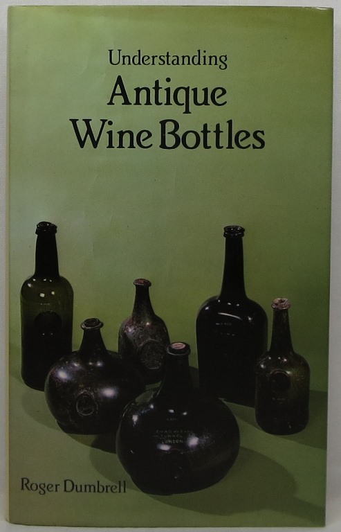 Image for Understanding Antique Wine Bottles