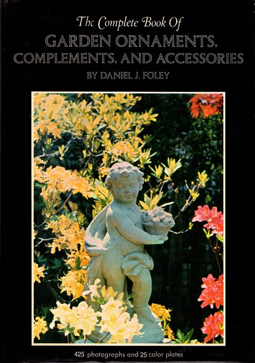 Image for The Complete Book of Garden Ornaments, Complements, and Accessories