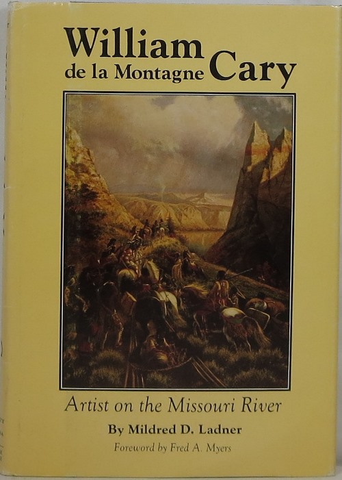 Image for William de la Montagne Cary: Artist on the Missouri River