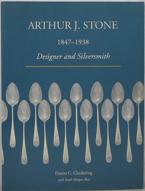 Image for Arthur J. Stone 1847-1938 Designer and Silversmith