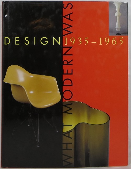 Image for Design 1935-1965 What Modern Was: Selections From the Liliane and David M. Stewart Collection