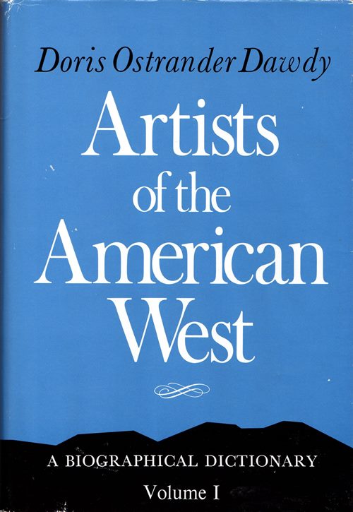 Image for Artists of the American West: A Biographical Dictionary, Volume I
