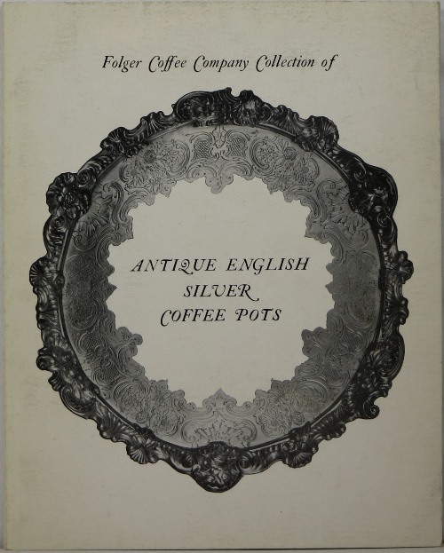 Image for Folger Coffee Company Collection of Antique English Silver Coffee Pots