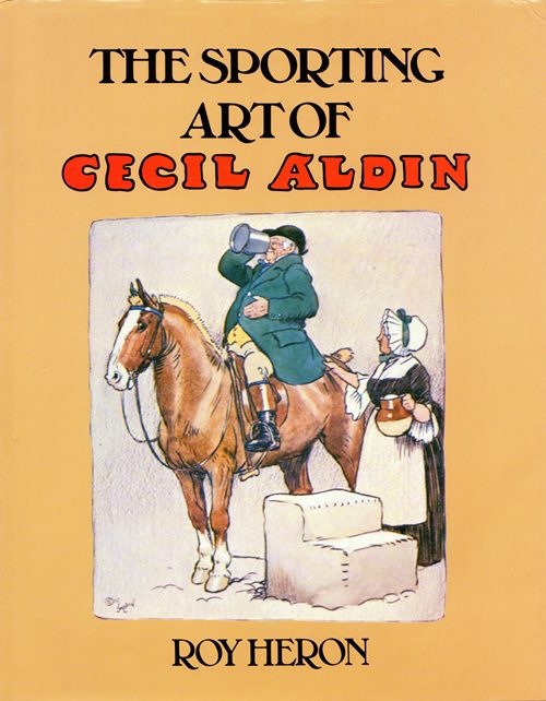 Image for The Sporting Art of Cecil Aldin