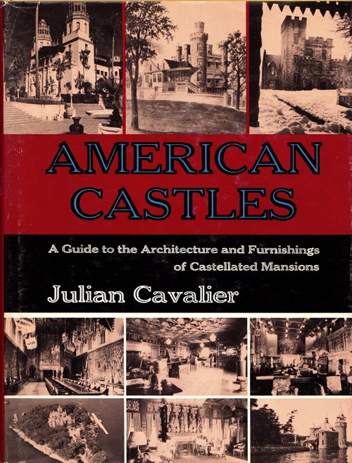 Image for American Castles: A Guide to the Architecture and Furnishings of Castellated Mansions