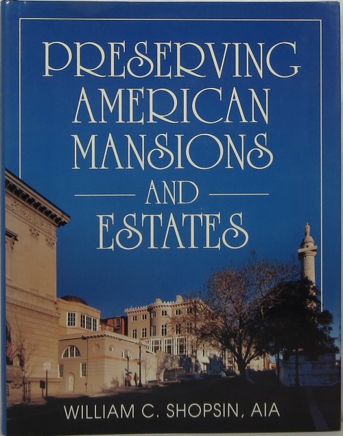 Image for Preserving American Mansions and Estates