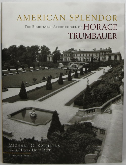 Image for American Splendor: The Residential Architecture of Horace Trumbauer