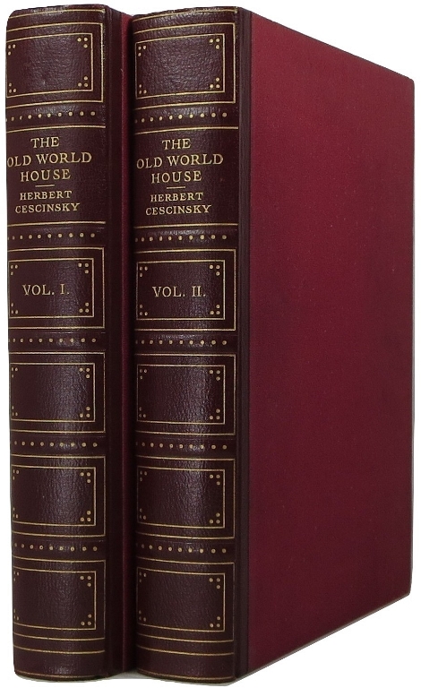Image for The Old-World House: Its Furniture & Decoration, 2 volumes