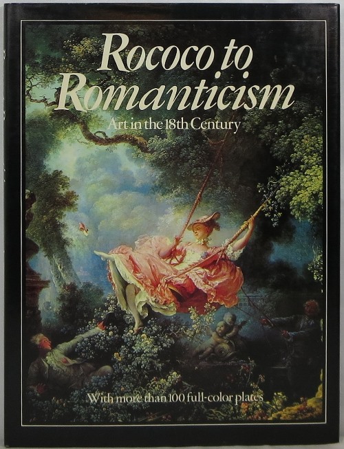 Image for Rococo to Romanticism: Art in the 18th Century