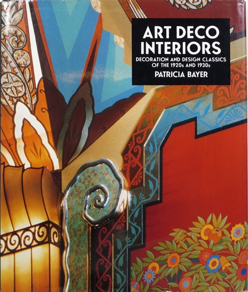 Image for Art Deco Interiors: Decoration and Design Classics of the 1920s and 1930s